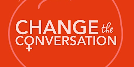 Change The Conversation Presents: Stella Prince and Friends