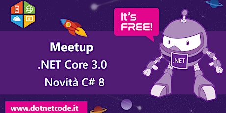 Immagine principale di .NET Core 3.0 e C# 8 Meetup #AperiTech di DotNetCode 