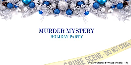 Imagem principal do evento Private Murder Mystery - Holiday Party