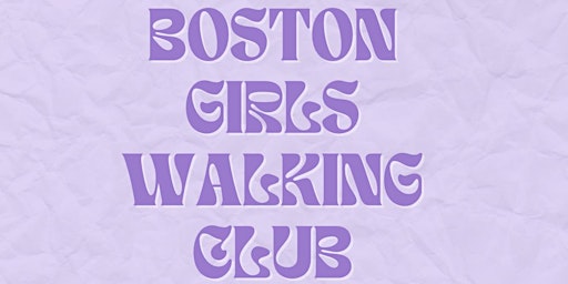 Primaire afbeelding van Boston Girls’ Walking Club | MAY WALK