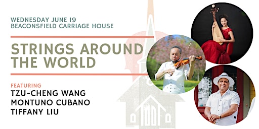 Immagine principale di Strings Around the World- Charlottetown- $30- Festival of Small Halls 