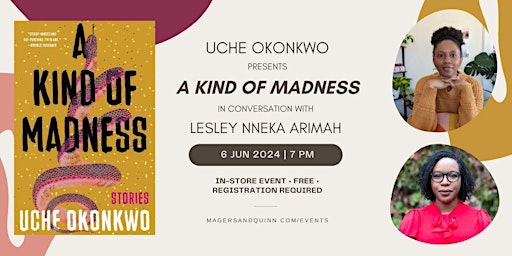 Uche Okonkwo presents A Kind of Madness with Lesley Nneka Arimah primary image