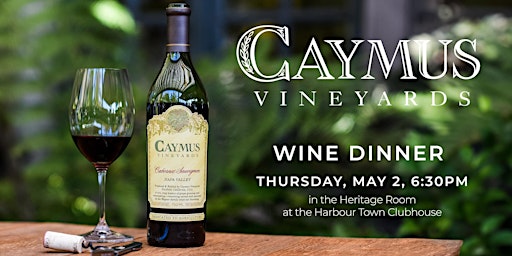 Caymus Vineyards Wine Dinner