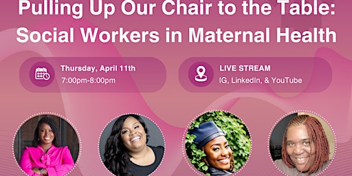 Pulling Up Our Chair to the Table: Social Workers in Maternal Health primary image