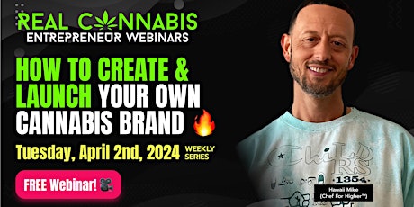 [FREE WEBINAR] How to Create & Launch Your Own Cannabis Brand!