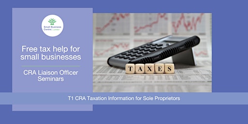 CRA Taxation Requirements for Sole Proprietors - May 29th, 2024 primary image