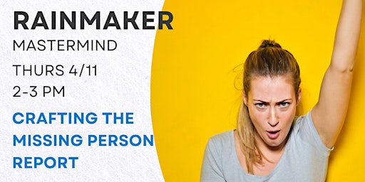 Primaire afbeelding van Rainmaker Mastermind - Crafting the Missing Person Report