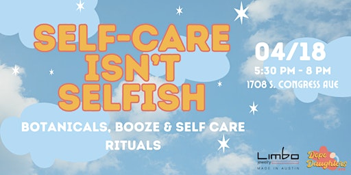 Primaire afbeelding van Self Care isn’t Selfish - Botanicals & Booze!