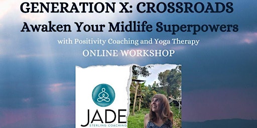 Hauptbild für GENERATION X: CROSSROADS - Awaken Your Midlife Superpowers