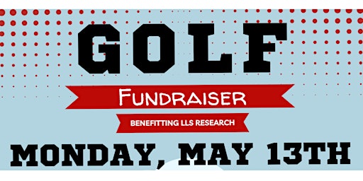 GOLF FUNDRAISER TO BENEFIT LLS primary image