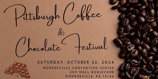 Pittsburgh Coffee & Chocolate Festival primary image