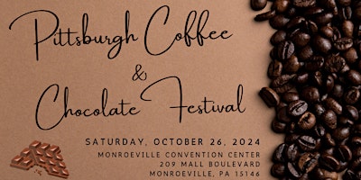 Imagem principal do evento Pittsburgh Coffee & Chocolate Festival