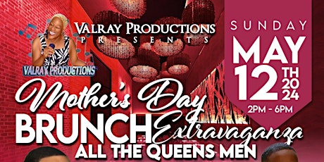 Valray Prods presents Mothers Day  Brunch