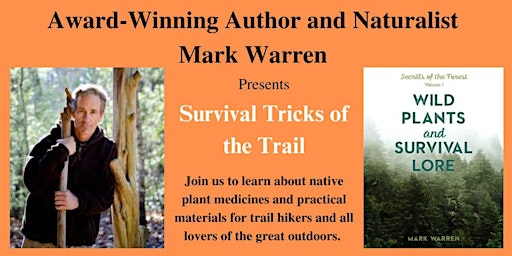 Imagem principal do evento Mark Warren Presents "Survival Tricks of the Trail"