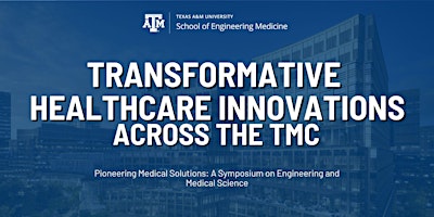 Hauptbild für Transformative Healthcare Innovations Across the TMC