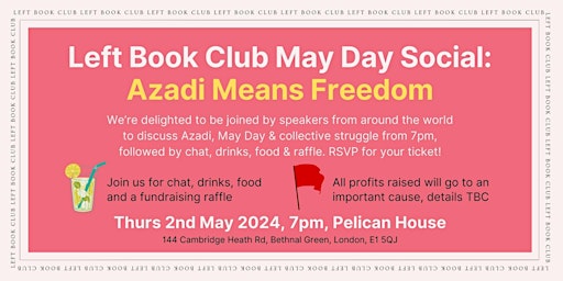 Primaire afbeelding van Left Book Club May Day Social: Azadi Means Freedom