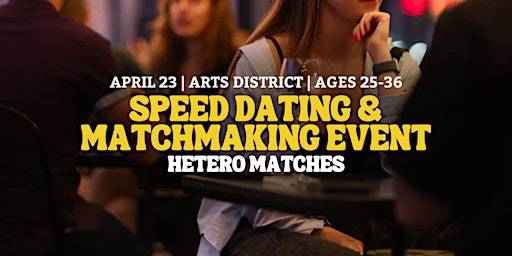 Imagem principal do evento Speed Dating | Arts District | Ages 26-35