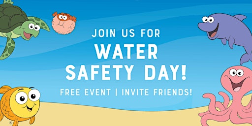 Imagem principal do evento Goldfish Swim School Safety Day!