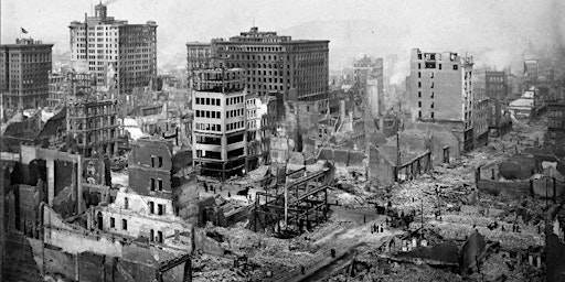 Hauptbild für WALKING TOUR:  1906 Earthquake and Fire:  Chinatown's Devastation & Renewal