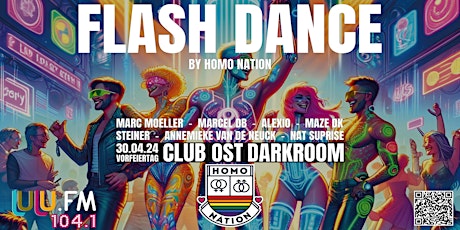 Flash Dance by Homo Nation - 30.04.24