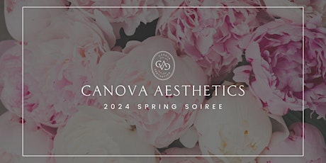 Canova Aesthetics Spring Soiree