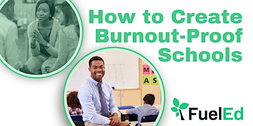 Imagem principal do evento How To Create Burnout-Proof Schools