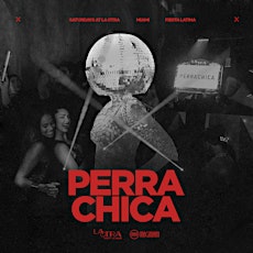 Saturdays at LA OTRA | PERRACHICA