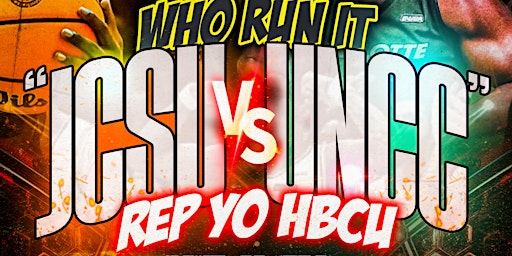 Primaire afbeelding van #LITSATURDAYS PRESENTS | WHO RUN IT “ JCSU VS UNCC “ REPYOHBCU @ BROOKLYN