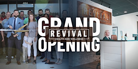 Revival Health and Wellness: Join Us for Our Grand Opening Celebration!