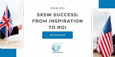 SXSW Success: From Inspiration to ROI