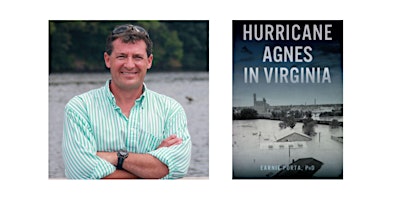 Hauptbild für Book launch for "Hurricane Agnes in Virginia," by Earnie Porta, PhD