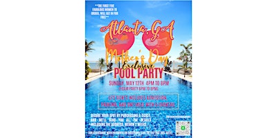 Imagem principal de Mother's Day Pool Party **PLEASE REACH OUT DIRECTLY IF ALL TICKETS SOLD**