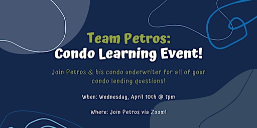 Imagen principal de Team Petros: Condo Learning Event!