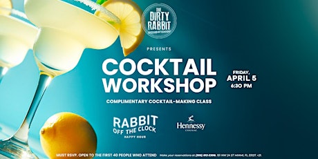 Imagen principal de Free Cocktail Workshop @ THE DIRTY RABBIT