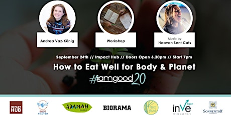 Hauptbild für #iamgood20 - How to Eat Well for Body and Planet