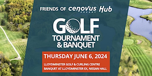 Image principale de Friends of Cenovus Energy Hub Golf Tournament & Banquet