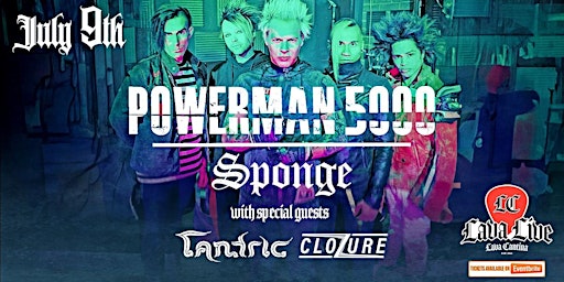 Imagem principal do evento Powerman 5000 & Sponge w/ Tantric & Clozure LIVE at Lava Cantina
