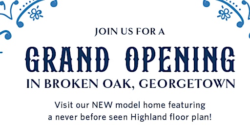 REALTORS!   Grand Opening Celebration with Highland Homes in Broken Oak primary image