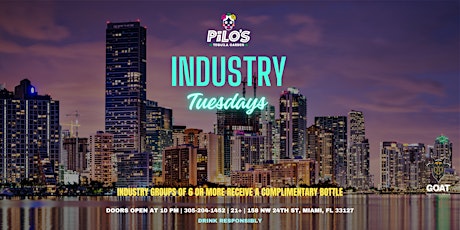 INDUSTRY TUESDAYS AT PILOS TEQUILA GARDEN