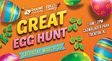 Primaire afbeelding van Boost Mobile At Trenton's Great Egg Hunt