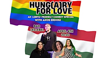 Imagem principal do evento Hung(A)ry For Love: An LGBTQ+ Friendly Comedy Special In English