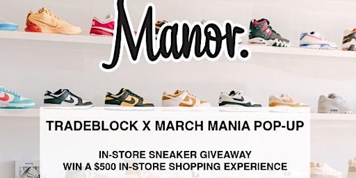 Imagem principal do evento Tradeblock x Manor March Mania Pop-Up