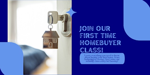 Immagine principale di First Time Homebuyer Class 