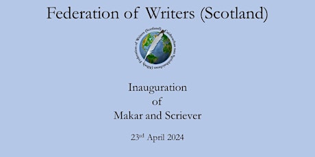 Inauguration of 2024 Federation of Writers (Scotland) Makar and Scriever