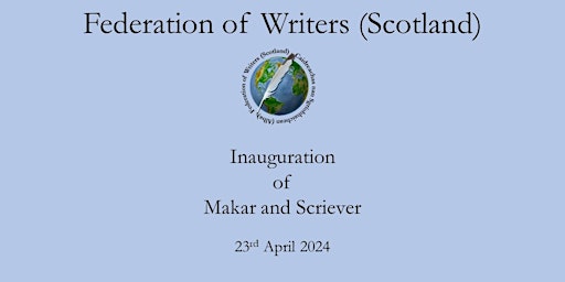 Imagem principal do evento Inauguration of 2024 Federation of Writers (Scotland) Makar and Scriever
