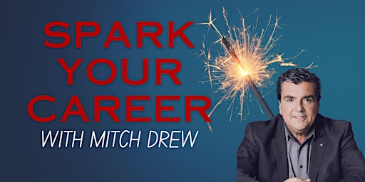 Primaire afbeelding van Spark Your Career - With Mitch Drew