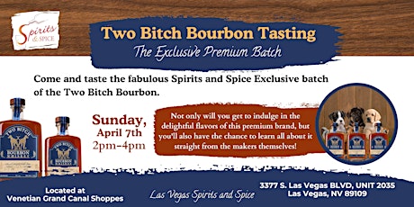 Two Bitch Bourbon Tasting - Spirits & Spice Las Vegas