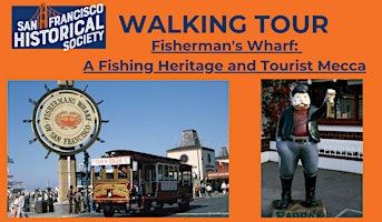 Walking Tour: Fisherman's Wharf A Fishing Heritage & Tourist Mecca primary image
