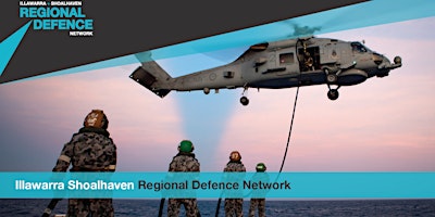 Imagem principal do evento Illawarra Shoalhaven Regional Defence Network