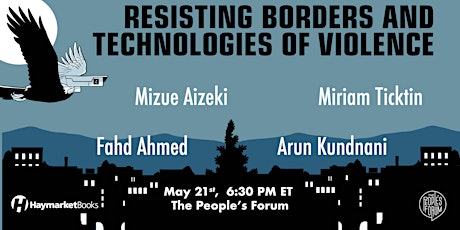 BOOK TALK: Resisting Borders and Technologies of Violence